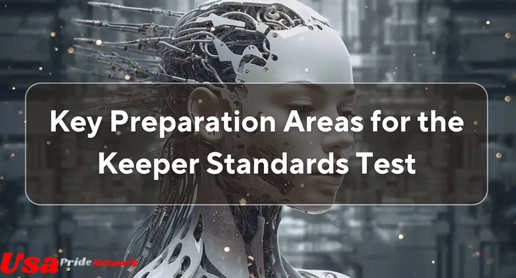 Key Preparation Areas for the Keeper Standards Test