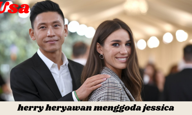 herry heryawan menggoda jessica