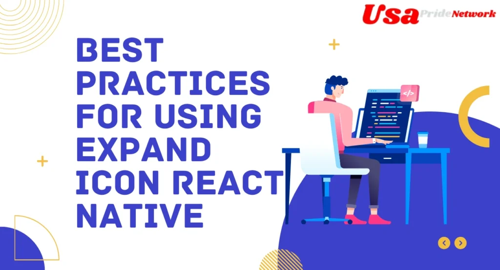 Best Practices for Using Expand Icon React Native