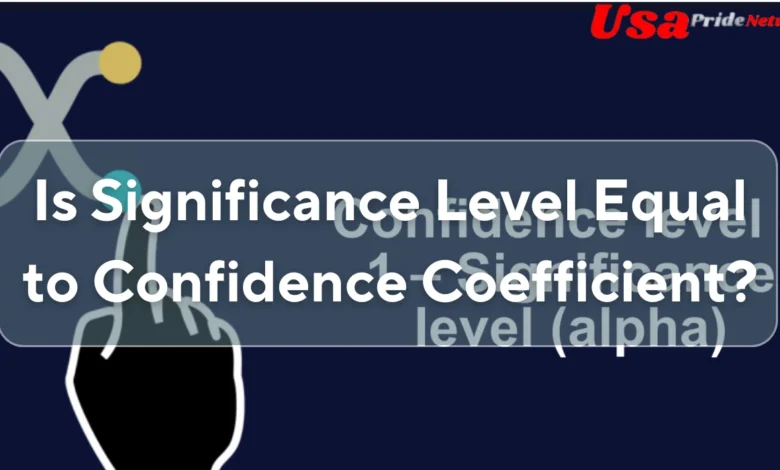 is significance level equal to confidence coefficient