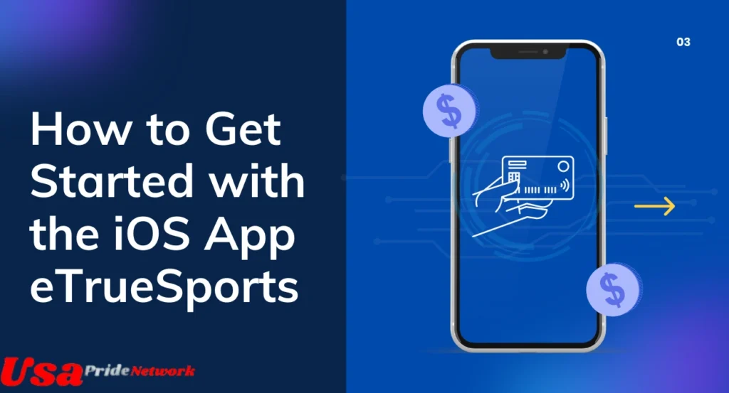 How to Get Started with the iOS App eTrueSports