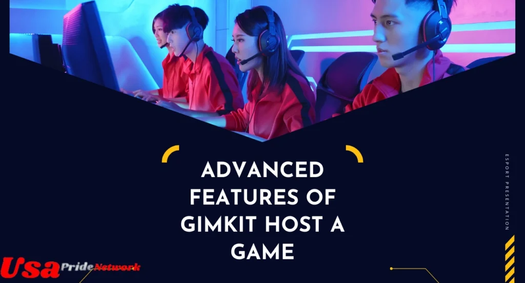 Advanced Features of Gimkit Host a Game