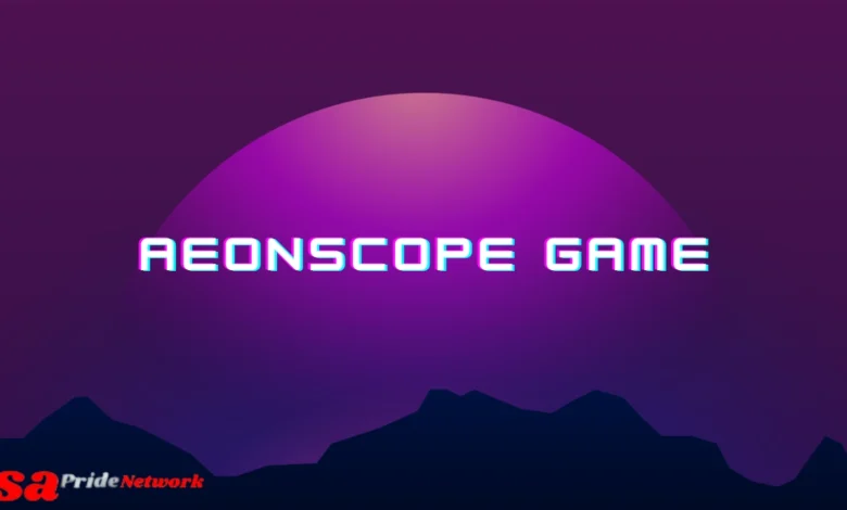 Aeonscope Game