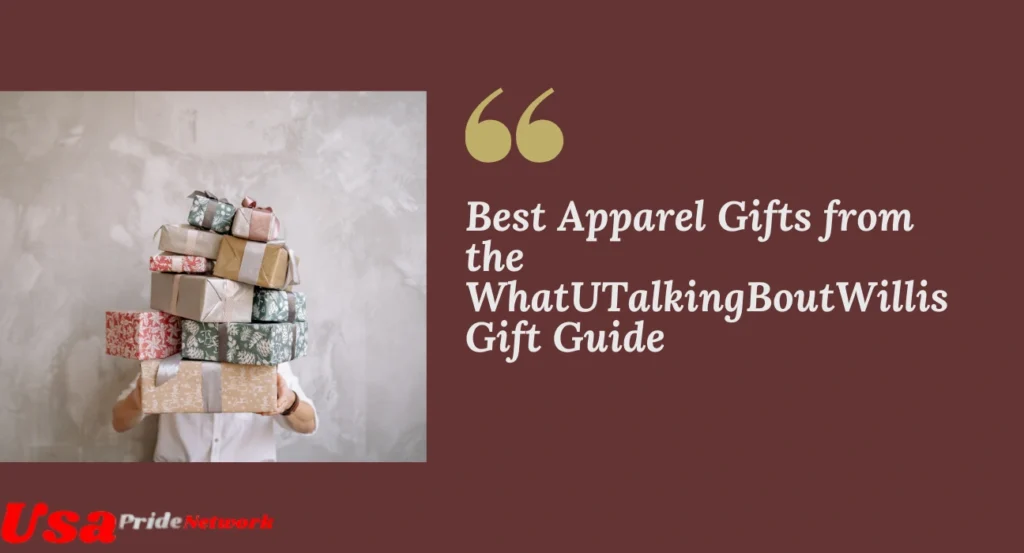 Best Apparel Gifts from the WhatUTalkingBoutWillis Gift Guide