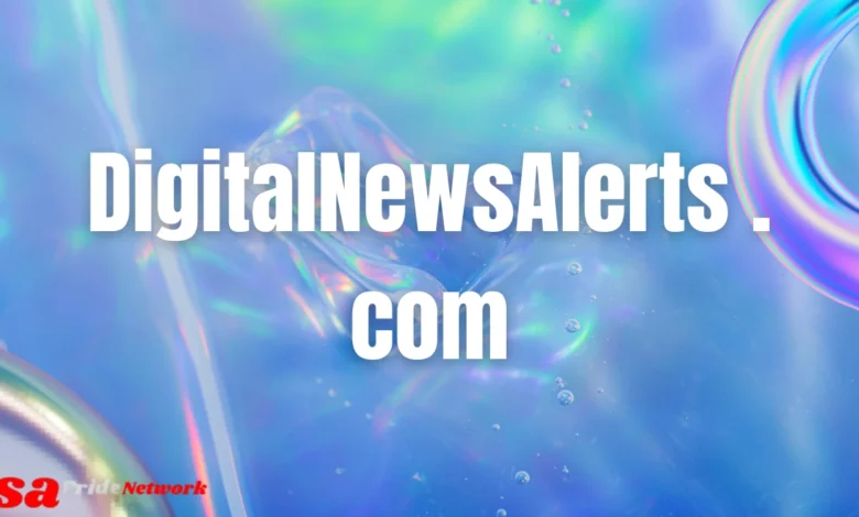 DigitalNewsAlerts . com