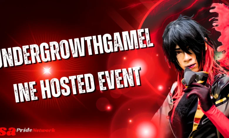 UndergrowthGameLine Hosted Event