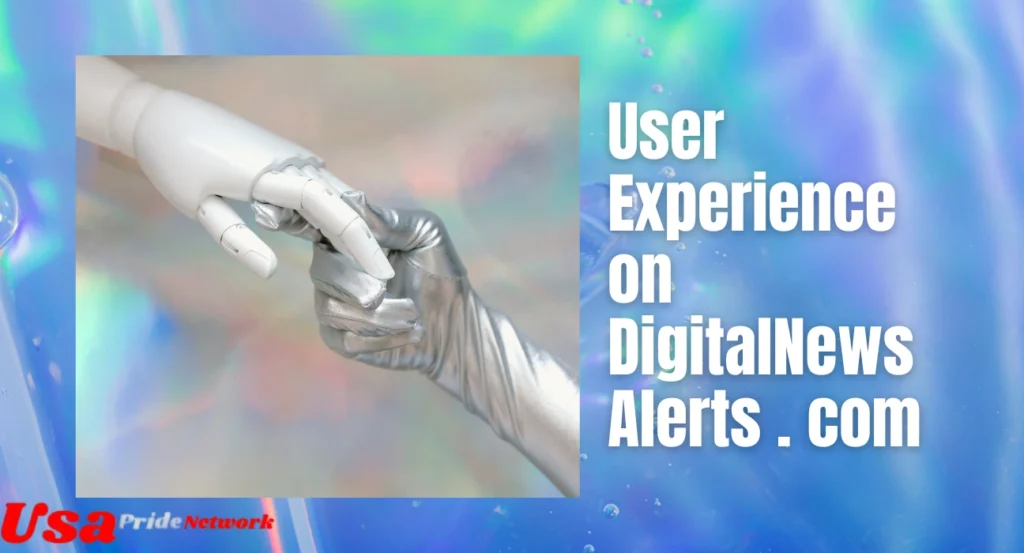 User Experience on DigitalNewsAlerts . com